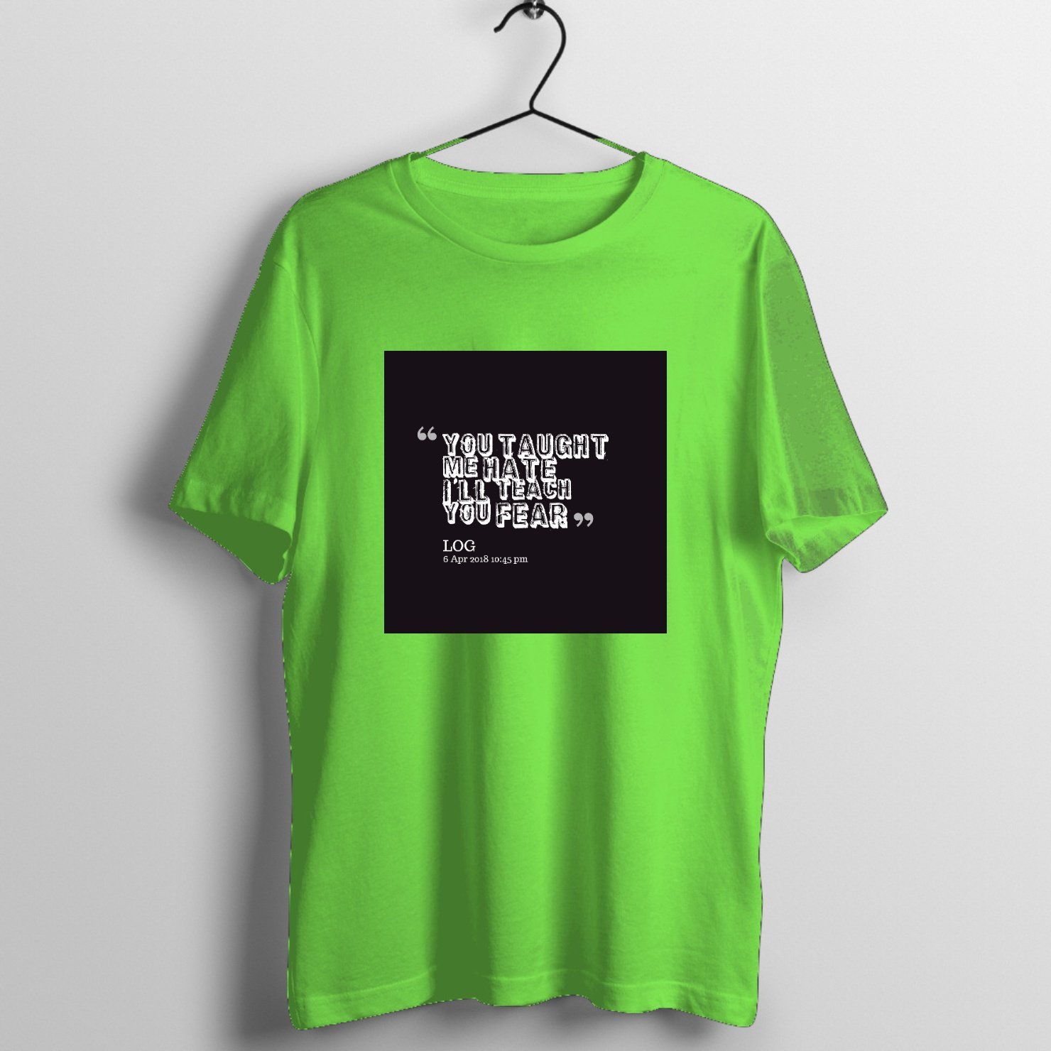 Quotes You Taught Me Hate I Graphic T-Shirt printed on premium rock music graphic t-shirt - Front Mockup
